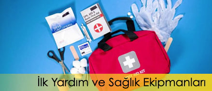 İlk Yardım ve Sağlık Ekipmanları